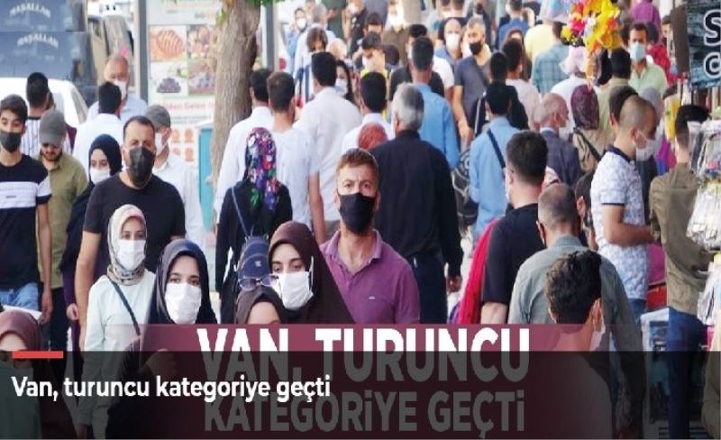 Van, turuncu kategoriye geçti