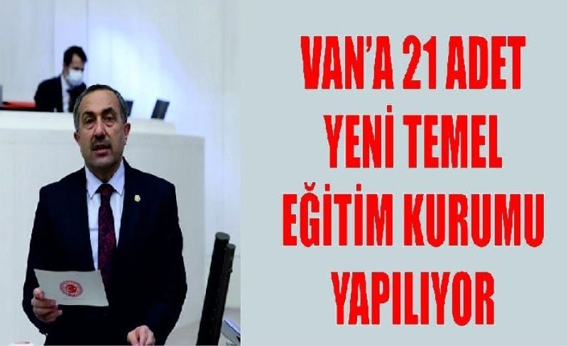 Van’a 21 adet yeni temel eğitim kurumu yapılıyor