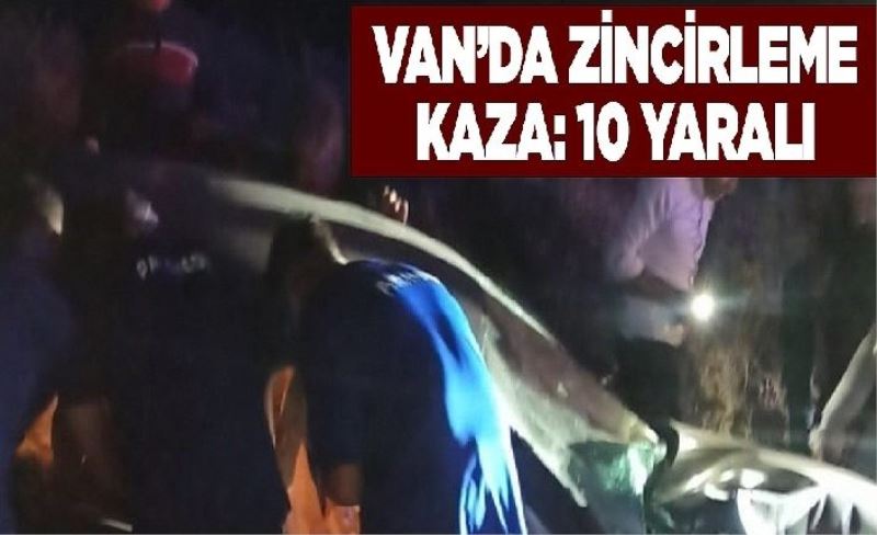 Van’da zincirleme kaza: 10 yaralı