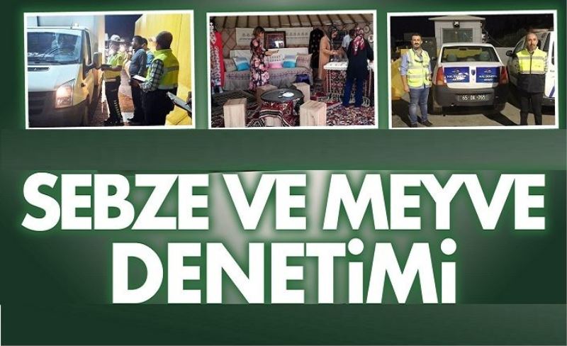 BÜYÜKŞEHİR BELEDİYEMİZDEN SEBZE VE MEYVE DENETİMİ