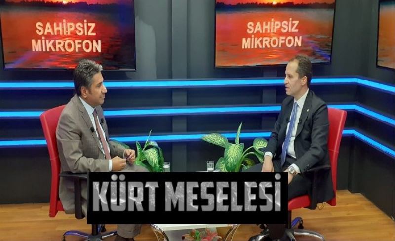 Dr. Fatih Erbakan, Kürt meselesi hakkındaki görüşlerini anlattı