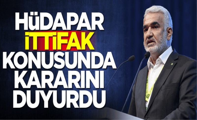 Hüdapar ittifak konusunda kararını verdi