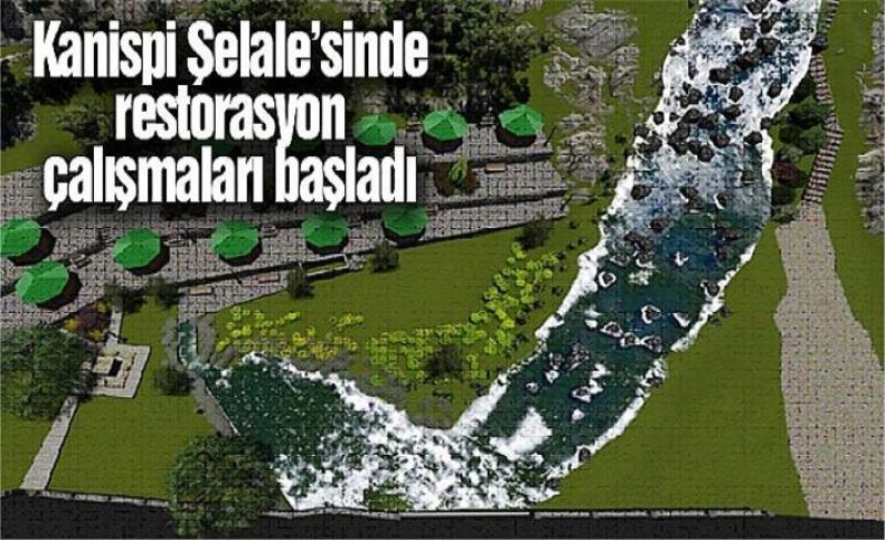 Kanispi Şelale’sinde restorasyon çalışmaları başladı