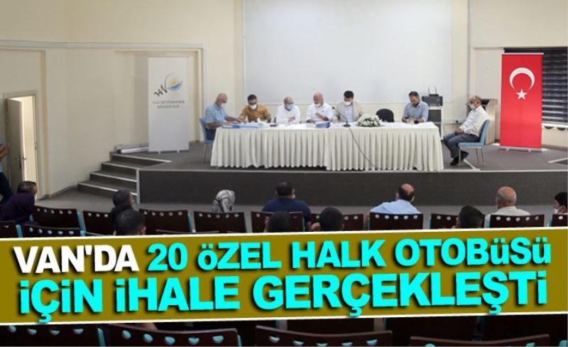 Van'da 20 özel halk otobüsü için ihale gerçekleşti