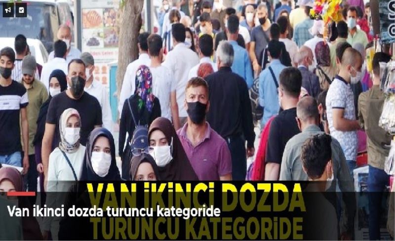 Van ikinci dozda turuncu kategoride