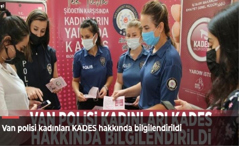 Van polisi kadınları KADES hakkında bilgilendirildi