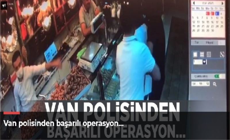 Van polisinden başarılı operasyon…