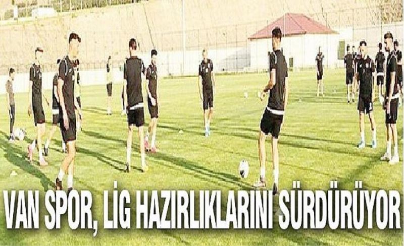 Van Spor, lig hazırlıklarını sürdürüyor