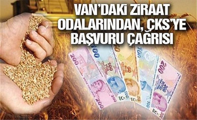 Van’daki Ziraat Odalarından, ÇKS’ye başvuru çağrısı