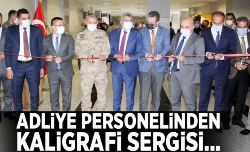 Adliye personelinden kaligrafi sergisi…