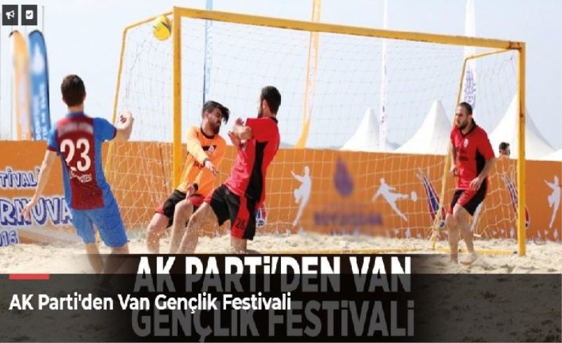 AK Parti'den Van Gençlik Festivali