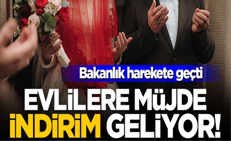 Bakanlık harekete geçti: Evlilere müjde... İndirim geliyor!