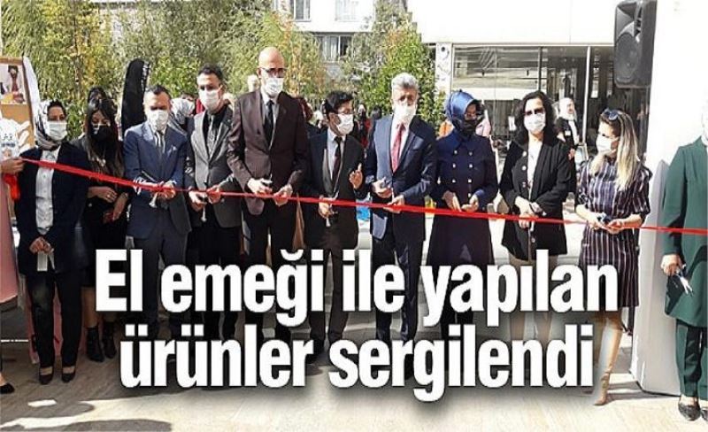 El emeği ile yapılan ürünler sergilendi