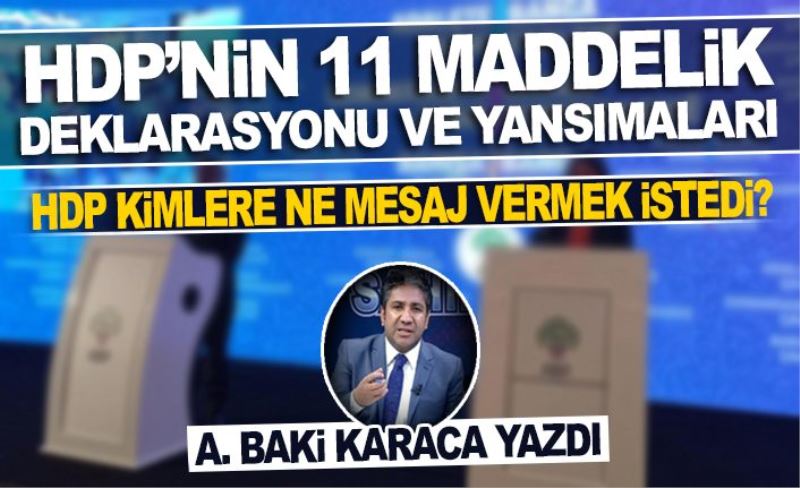 HDP’NİN 11 MADDELİK DEKLARASYONU VE YANSIMALARI