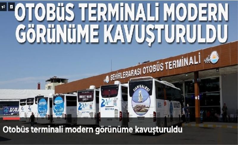 Otobüs terminali modern görünüme kavuşturuldu