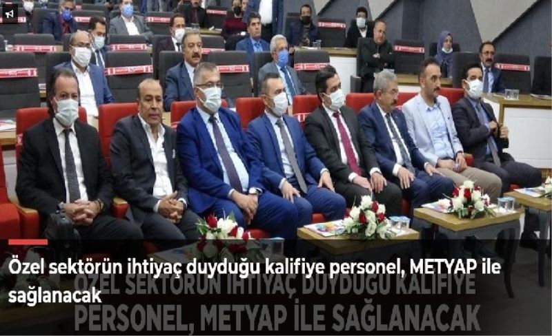 Özel sektörün ihtiyaç duyduğu kalifiye personel, METYAP ile sağlanacak