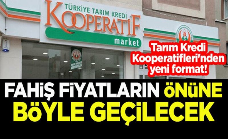 Tarım Kredi Kooperatifleri'nden yeni format! Fahiş fiyatların önüne böyle geçilecek