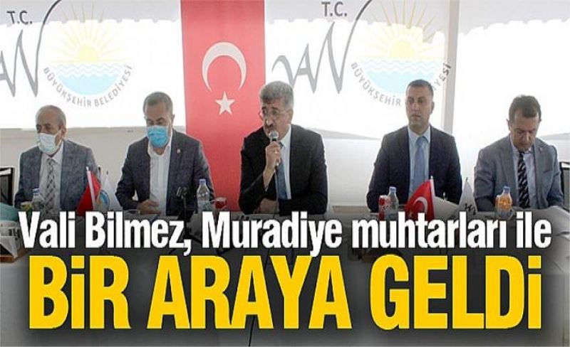 Vali Bilmez, Muradiye muhtarları ile bir araya geldi