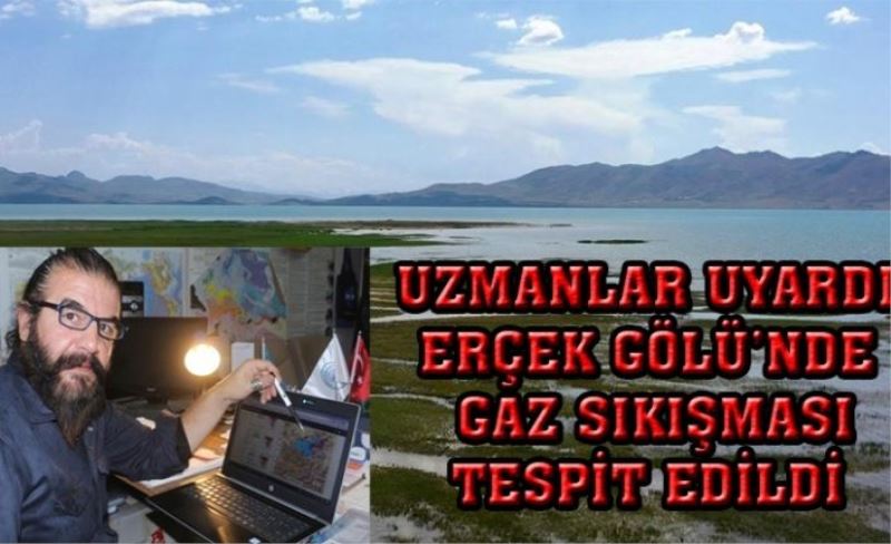 Van'da depremlerin ardından Erçek'te gaz sıkışması...