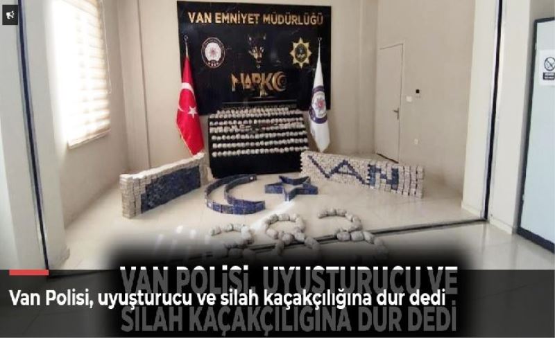 Van Polisi, uyuşturucu ve silah kaçakçılığına dur dedi