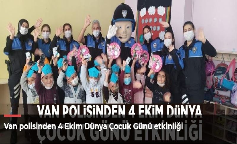 Van polisinden 4 Ekim Dünya Çocuk Günü etkinliği