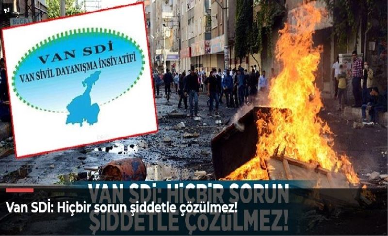 Van SDİ: Hiçbir sorun şiddetle çözülmez!