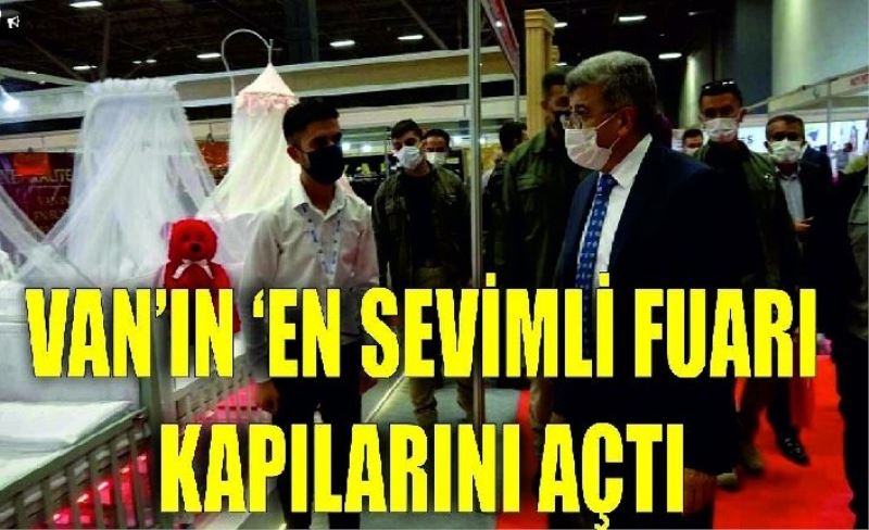 Van’ın ‘en sevimli fuarı’ kapılarını açtı