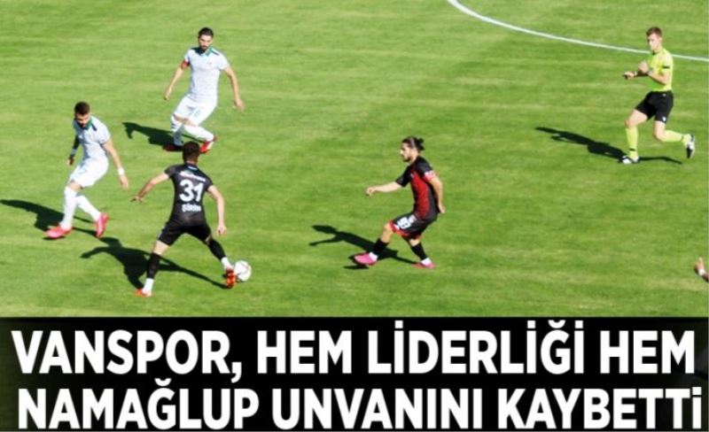 Vanspor, hem liderliği hem namağlup unvanını kaybetti