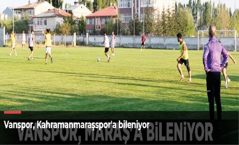 Vanspor, Kahramanmaraşspor'a bileniyor