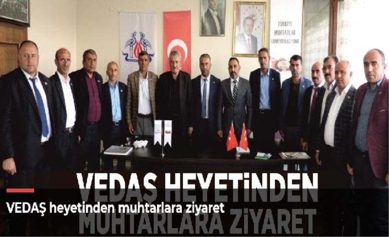 VEDAŞ heyetinden muhtarlara ziyaret