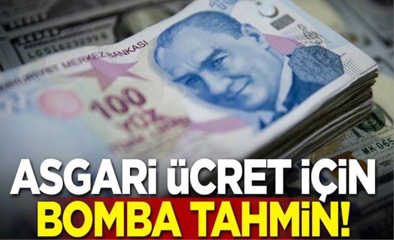 Asgari ücret için bomba tahmin!