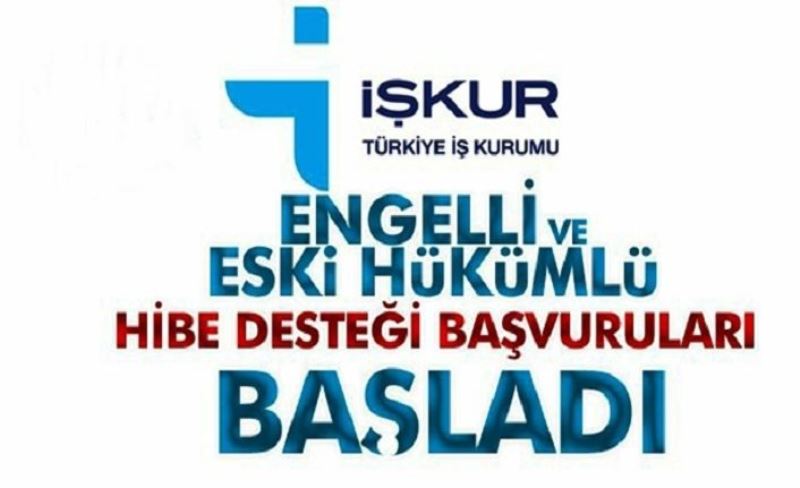 Engelliler ile eski hükümlülere verilecek hibe desteğine başvurular başladı