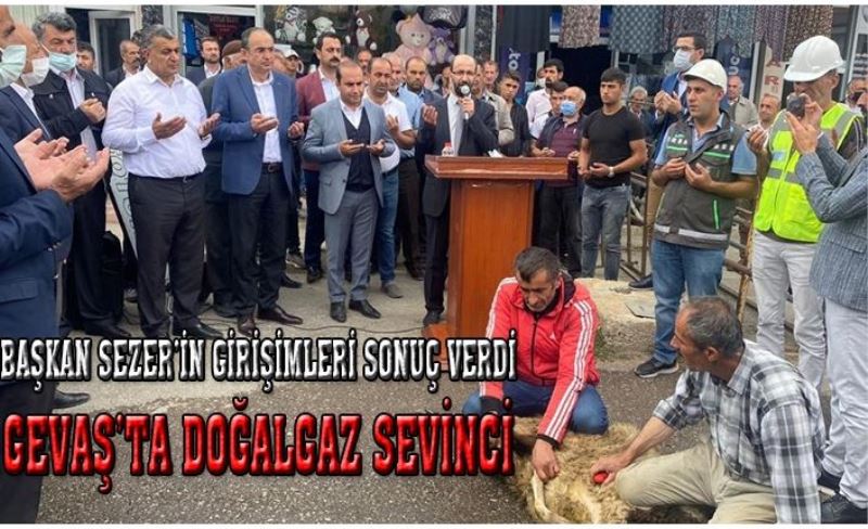 Gevaş İlçesi'nde doğalgaz sevinci...