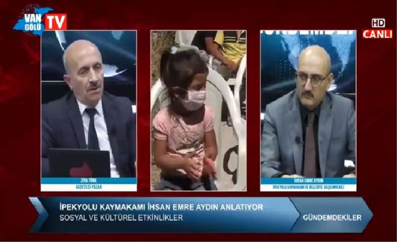 İPEKYOLU KAYMAKAMI İHSAN EMRE AYDIN VANGÖLÜ TV'YE KONUŞTU