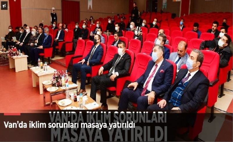 Van’da iklim sorunları masaya yatırıldı