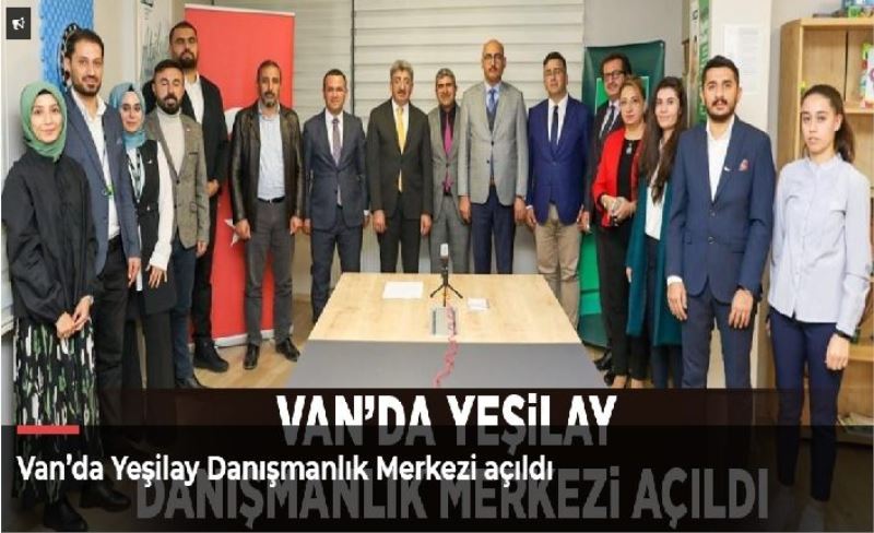 Van’da Yeşilay Danışmanlık Merkezi açıldı