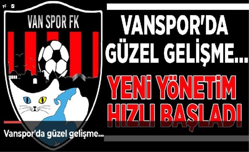 Vanspor'da güzel gelişme…