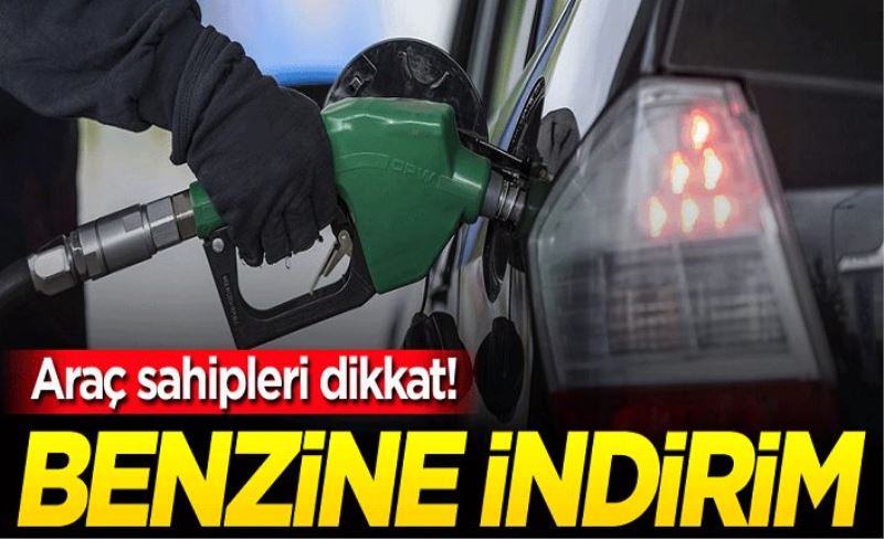 Araç sahipleri dikkat! Benzine indirim