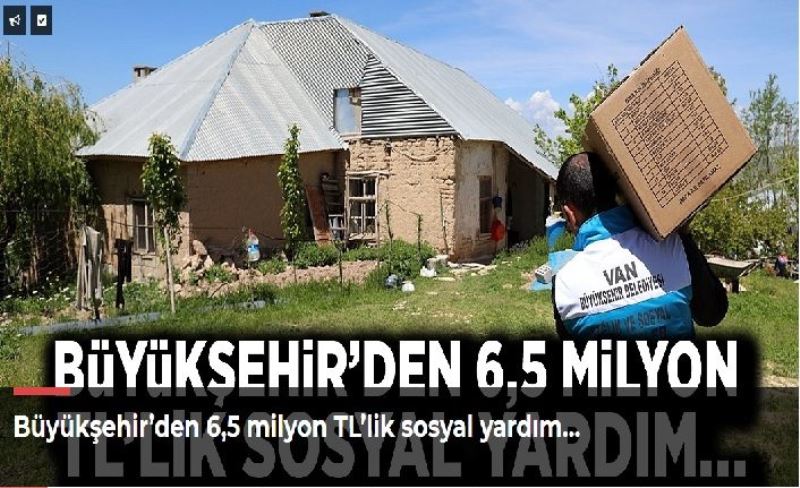 Büyükşehir’den 6,5 milyon TL’lik sosyal yardım…