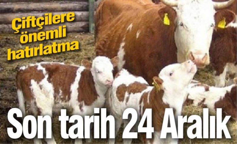 Çiftçilere önemli hatırlatma