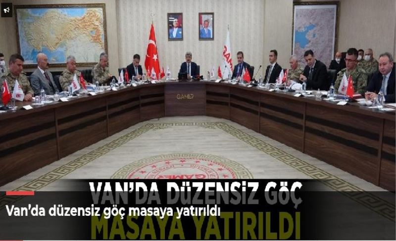 Düzensiz göçle mücadele masaya yatırıldı