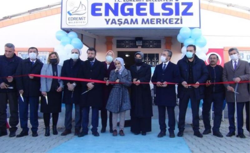 Edremit Engelsiz Yaşam Merkezi açıldı