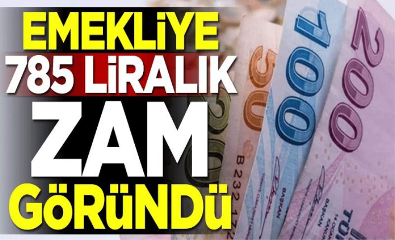 Emekliye 785 liralık zam göründü! İşte yeni maaşlar