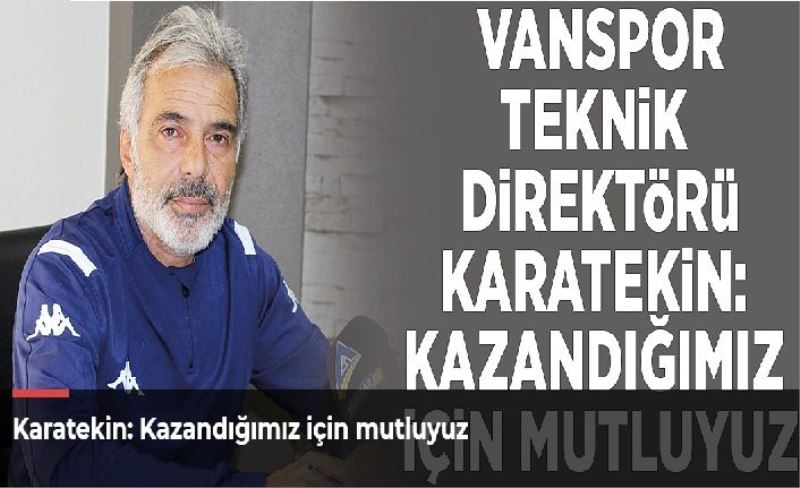 _Kazandığımız için mutluyuz