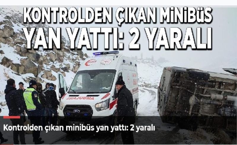 Kontrolden çıkan minibüs yan yattı: 2 yaralı