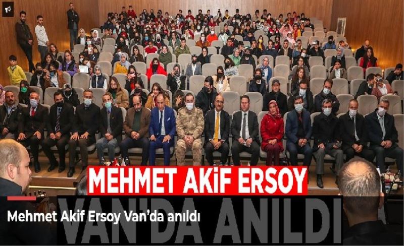 Mehmet Akif Ersoy Van’da anıldı