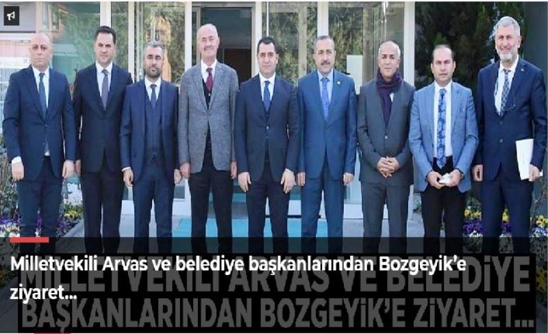 Milletvekili Arvas ve belediye başkanlarından Bozgeyik’e ziyaret…