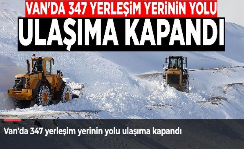 Van'da 347 yerleşim yerinin yolu ulaşıma kapandı