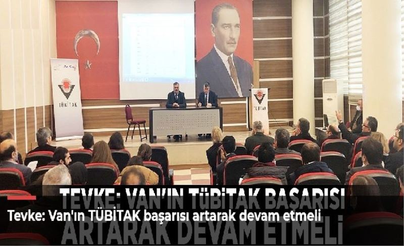 _Van'ın TÜBİTAK başarısı artarak devam etmeli