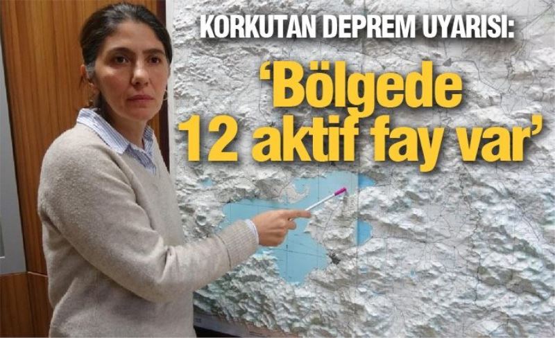 Van’da korkutan deprem uyarısı: Bölgede 12 aktif fay var